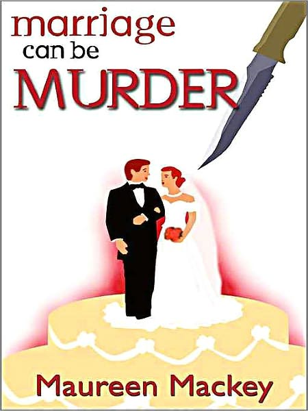 Marriage Can Be Murder [Francie and Sam Series Book 2]