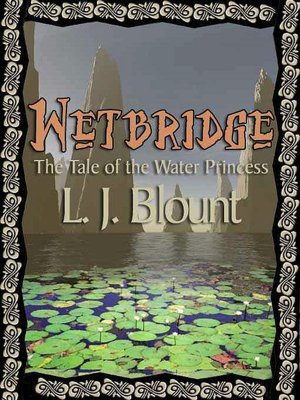 Wetbridge: The Tale of the Water Princess