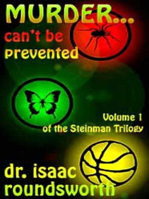 Murder ... Can't Be Prevented [Steinman Trilogy Volume 1]