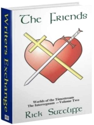 The Friends [Worlds of the Timestream Book 2]