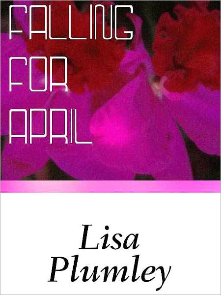 Falling For April