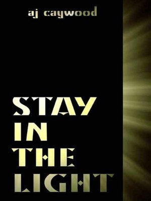 Stay in the Light
