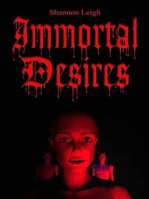 Immortal Desires
