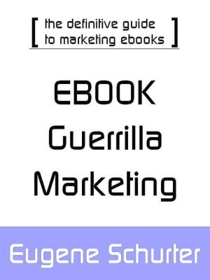 eBook Guerilla Marketing: The Definitive Guide to Marketing eBooks
