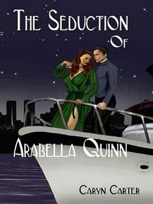 The Seduction Of Arabella Quinn