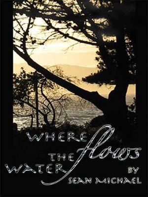 Where Flows the Water