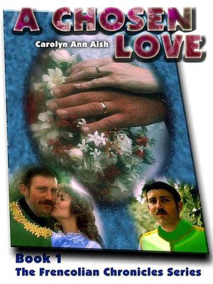 A Chosen Love [The Frencolian Chronicles Book 1]