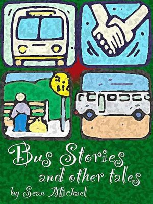 Bus Stories and Other Tales