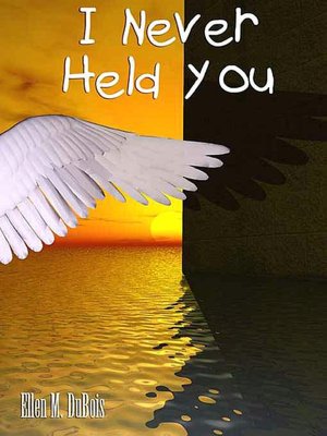 I Never Held You