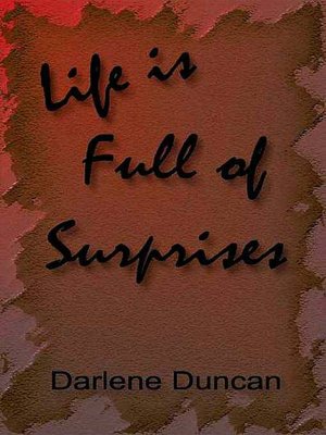 Life Is Full of Surprises