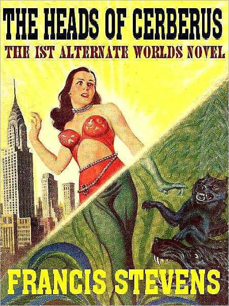 The Heads of Cerberus: The First Alternate Worlds Novel