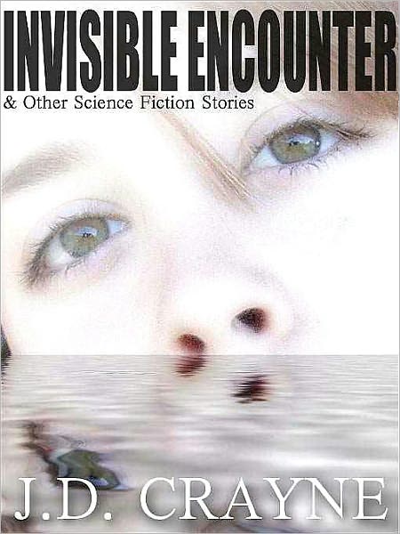 Invisible Encounter and Other Science Fiction Stories