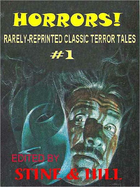 HORRORS!: Rarely-Reprinted Classic Terror Tales #1