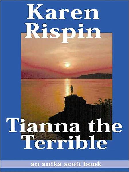 Tianna the Terrible
