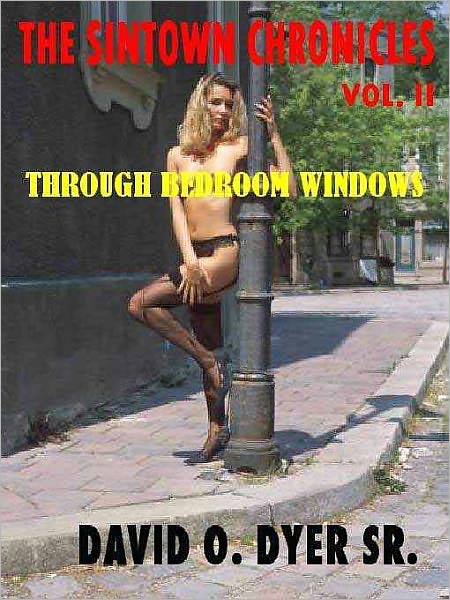 The Sintown Chronicles Vol. 2: Through Bedroom Windows