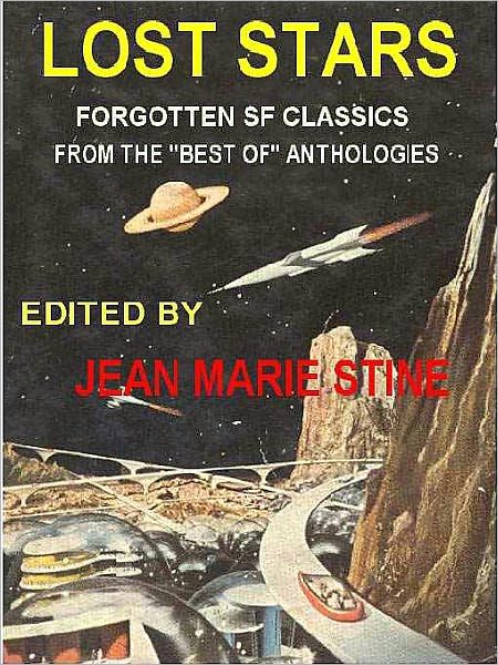 Lost Stars: Forgotten SF Classics from the 'Best Of' Anthologies