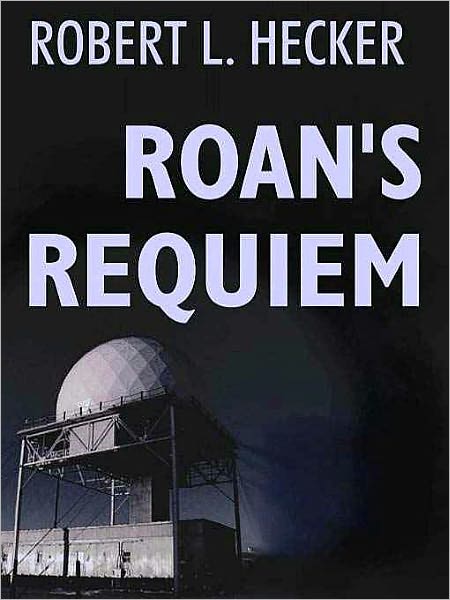 Roan's Requiem [A Benjamin Roan Thriller]