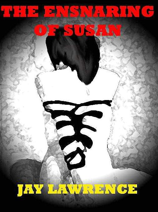The Ensnaring of Susan and Other Tales of Women in the Toils of Love