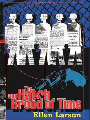 The Hatch and Brood of Time