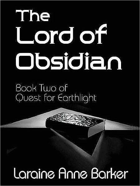 Lord of Obsidian [Search for Earthlight Trilogy #2]