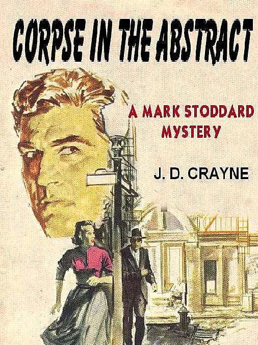 Corpse in the Abstract [A Lt. Mark Stoddard Mystery]
