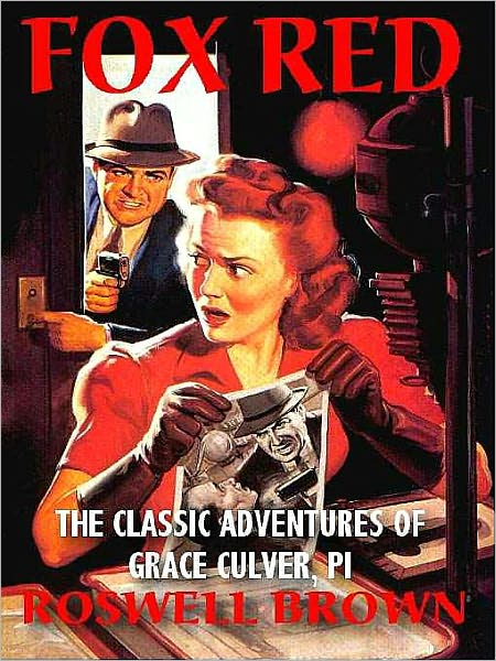 Fox Red: The Adventures of Grace Culver, Private Investigator