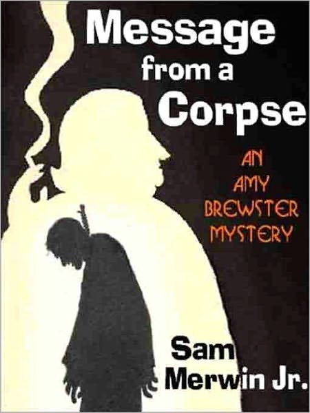 Message from a Corpse [An Amy Brewster Mystery]