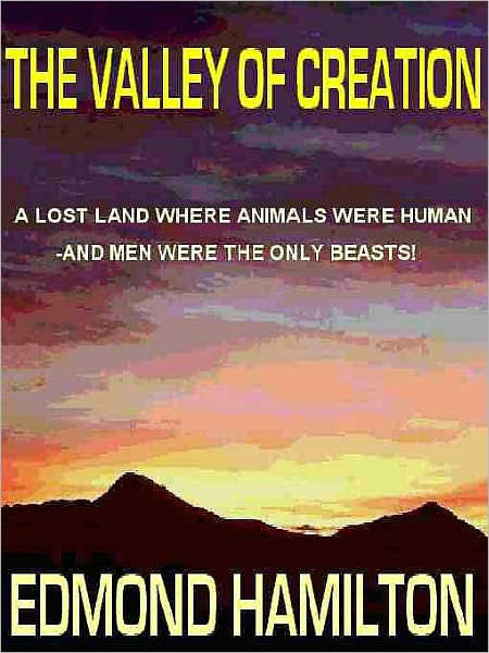 The Valley of Creation: An SF Classic