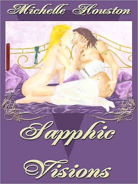 Sapphic Visions: Erotica for Women who Love Women