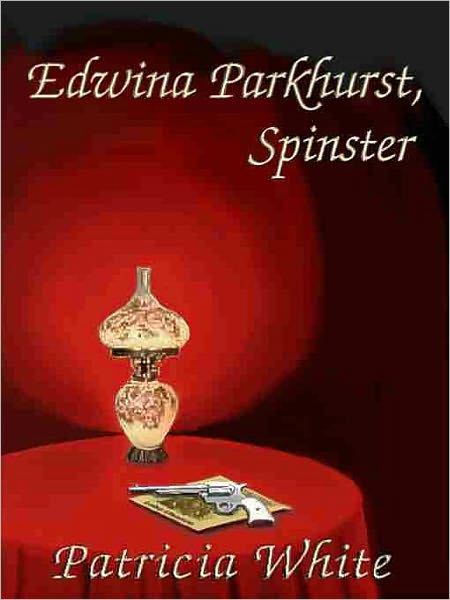Edwina Parkhurst, Spinster