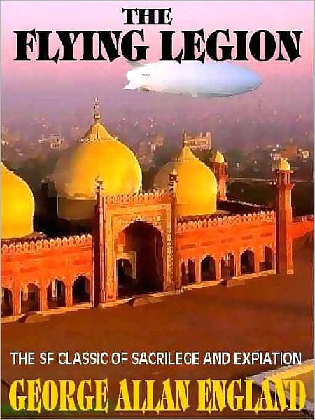 The Flying Legion: The SF Classic of Sacrilege and Expiation