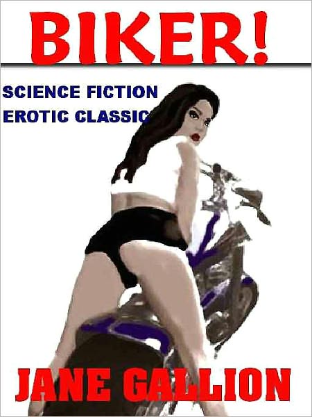 Biker: An Erotic Science Fiction Novel