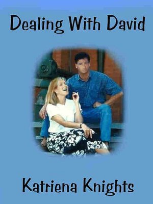 Dealing With David