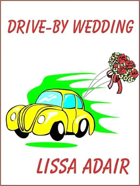 Drive-by Wedding