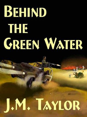 Behind the Green Water