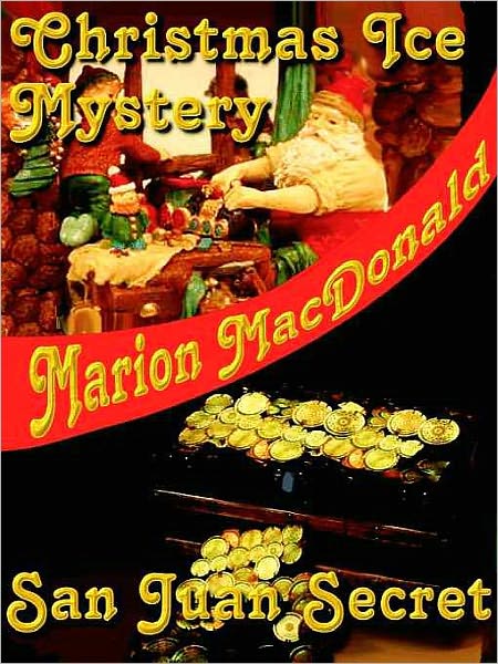 Christmas Ice Mystery/San Juan Secret