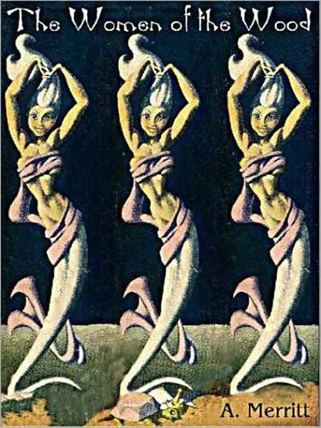 Women of the Wood and Other Encounters with Wonder, Horror and the Uncanny