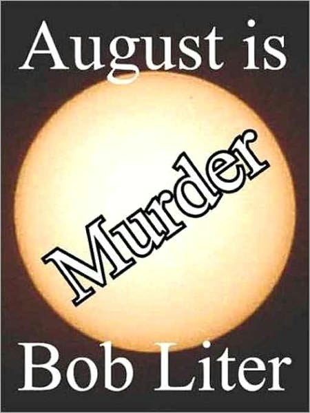 August is Murder [A Nick Bancroft Mystery]