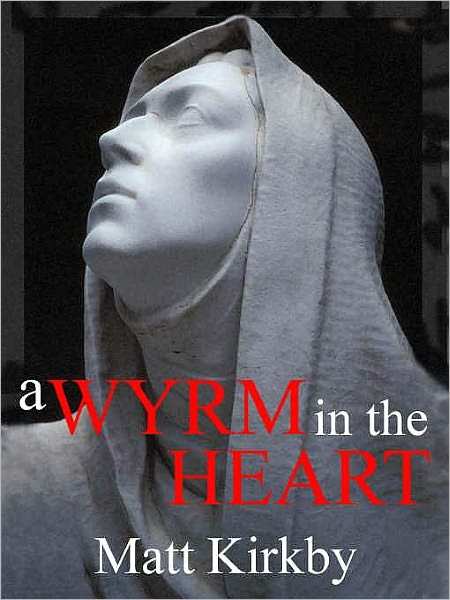 Wyrm in the Heart: A Historical Novel of Vampirism