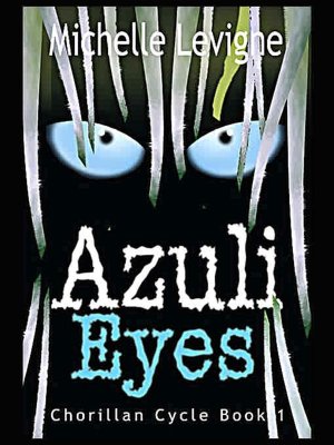 Azuli Eyes [Chorillan Cycle Book 1]