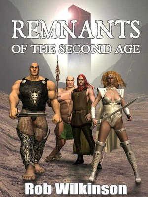 Remnants of the Second Age [Book 1 of The Cycle of Ages]
