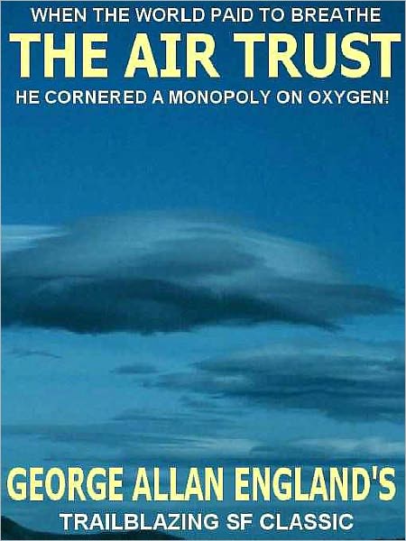 The Air Trust: SF Classic of an Oxygen Monopoly