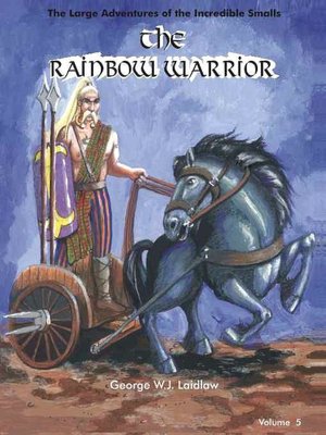 The Rainbow Warrior [Large Adventures of the Incredible Smalls #5]