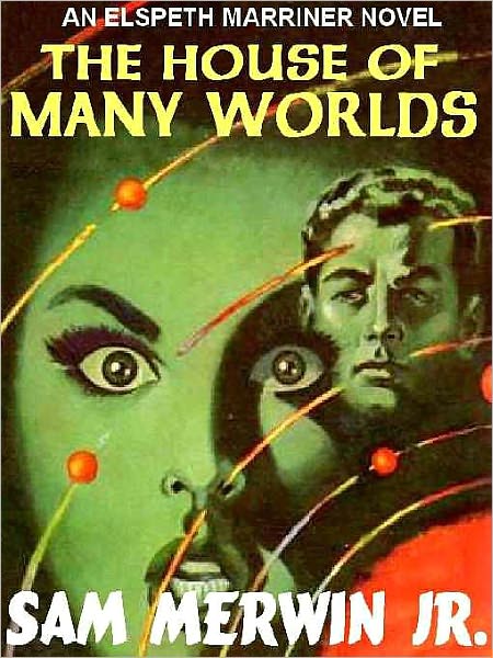 The House of Many Worlds
