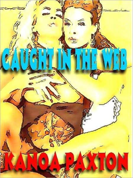 Caught in the Web: A Tale of Sapphic Seduction