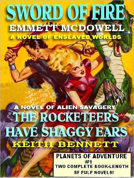 Planets of Adventure #1: Sword of Fire & The Rocketeers Have Shaggy Ears