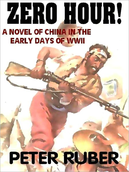Zero Hour: A Novel of Espionage China in the Early Days of WWII