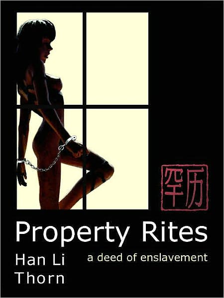 Property Rites: A Deed of Enslavement