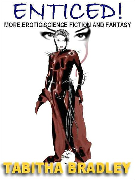 Enticed: More Erotic Science Fiction and Fantasy