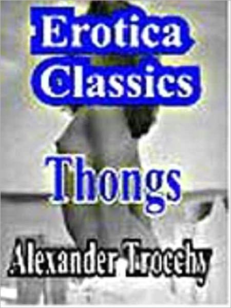 Thongs: A Novel of Pain's Pleasures